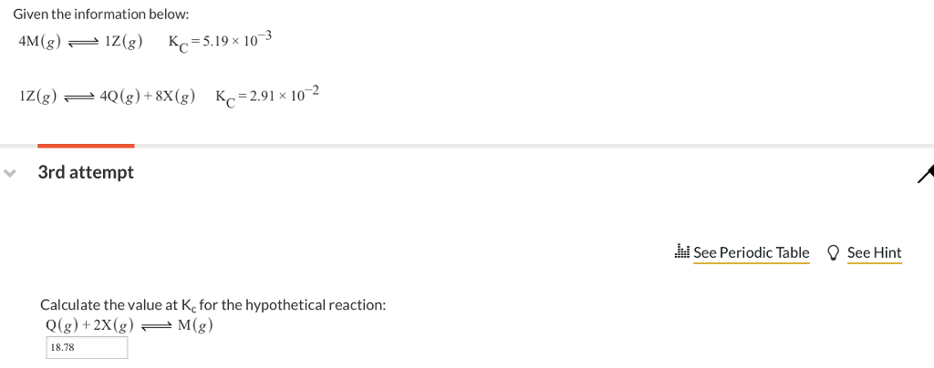 Solved Given The Information Below 4m G Z G Kc 5 19x 10 Chegg Com