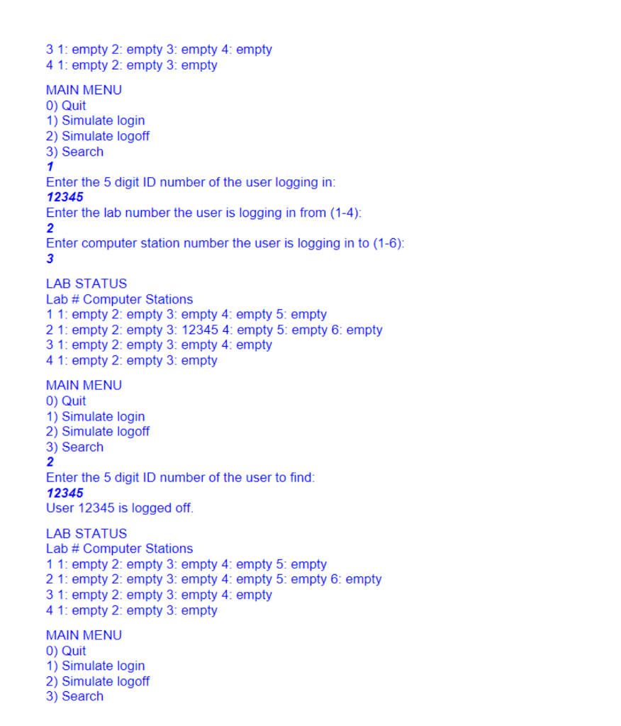 3 1: empty 2: empty 3: empty 4: empty 1: empty 2: empty 3: empty MAIN MENU 0) Quit 1) Simulate login 2) Simulate logoff 3) Se