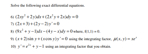 Solved Solve The Following Exact Differential Equations Chegg Com