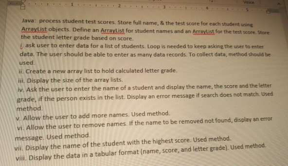 Voice Java: process student test scores. Store full name, & the test score for each student using Arraylist objects. Define a