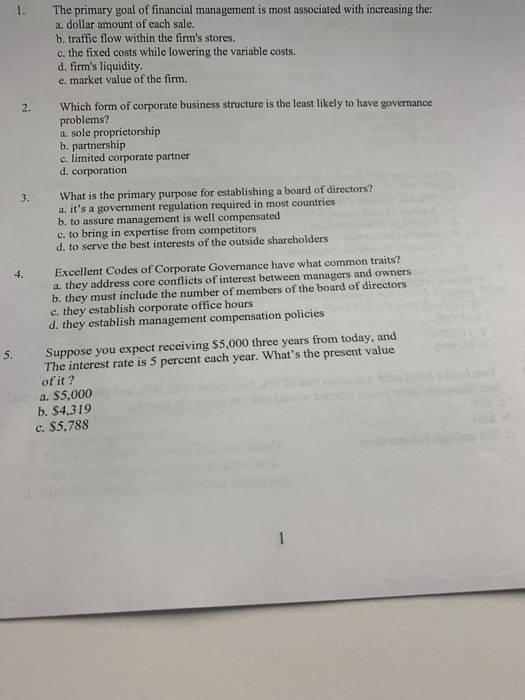 Solved 1. The Primary Goal Of Financial Management Is Mos