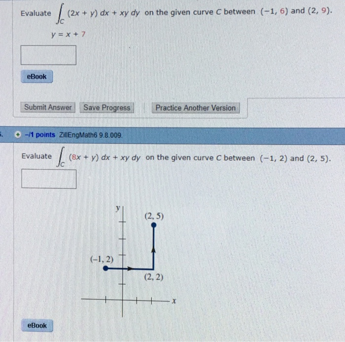 Evaluate 2x Y Dx Xy Dy On The Given Curve C Between Chegg Com