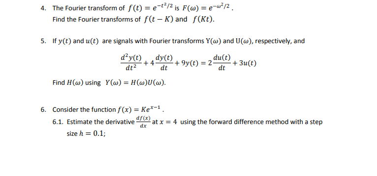 Solved The Fourier Transform Of F T E T2 2 Isf W E W2 2 Chegg Com