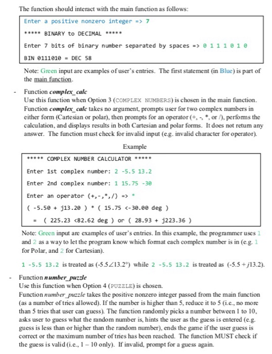 The function should interact with the main function as follows: Enter a positive nonzero integer-> 7 BINARY to DECIMAL** Ente