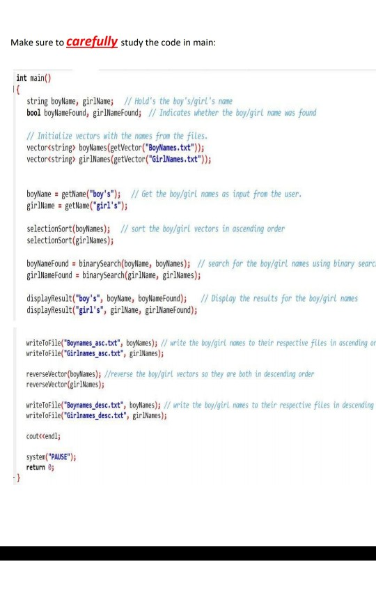 Make sure to carefully study the code in main int nain() 

<div class=