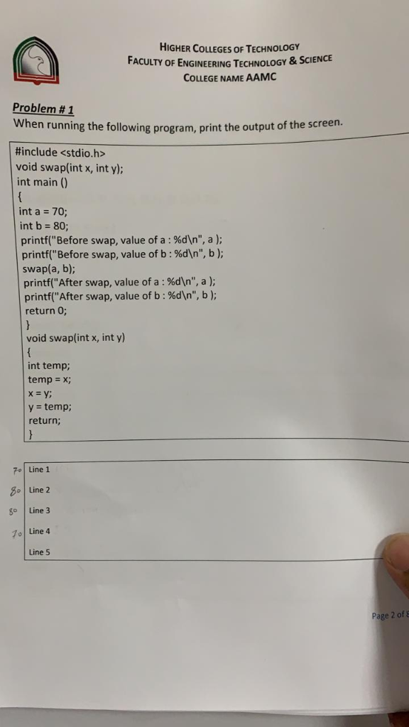 HIGHER COLLEGES OF TECHNOLOGY FACULTY OF ENGINEERING TECHNOLOGY & SCIENCE COLLEGE NAME AAMC Problem # 1 When running the foll