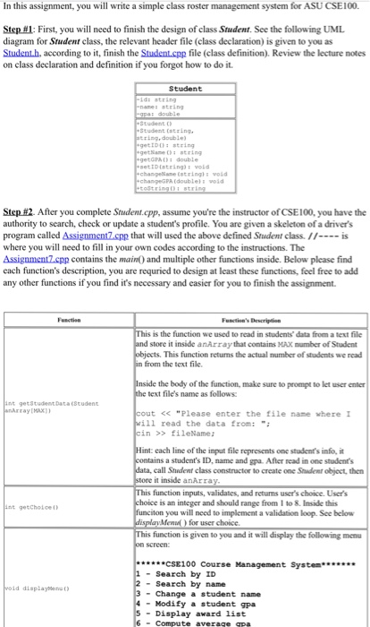 In this assignment, you will write a simple class roster management system for ASU CSE100 Step : First, you will need to fini