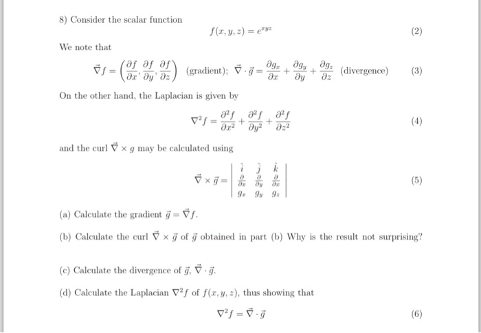 Solved Consider The Scalar Function F X Y Z E Xyz We Chegg Com