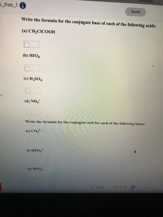 Saved Write the formula for the conjugate base of