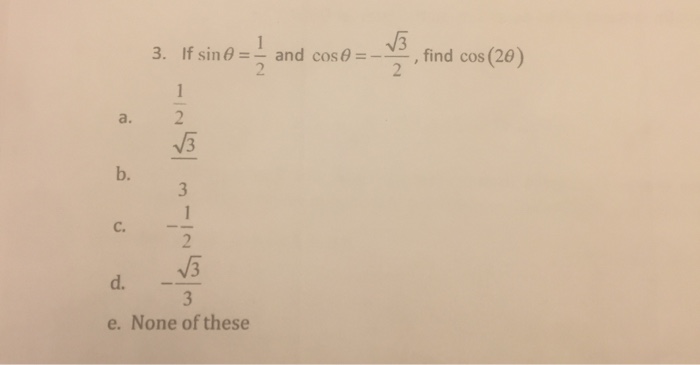 If Sin Theta 1 2 And Cos Theta Squareroot 3 2 Chegg Com
