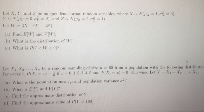 Solved Let X Y And Z Be Independent Normal Random Varia Chegg Com