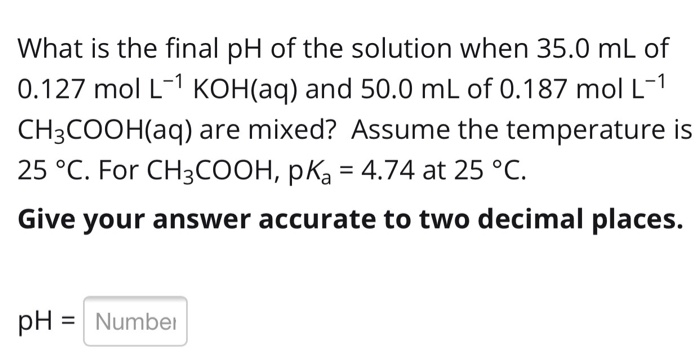 Solved What is the final pH of the solution when 35.0 mL of | Chegg.com