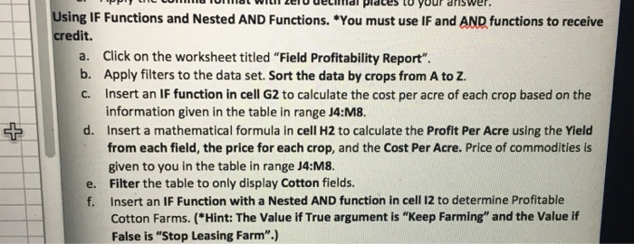 Using IF Functions and Nested AND Functions. *You must use IF and AND functions to receive credit. a. b. c. Click on the work