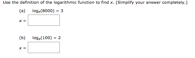 Use The Definition Of The Logarithmic Function To Chegg Com