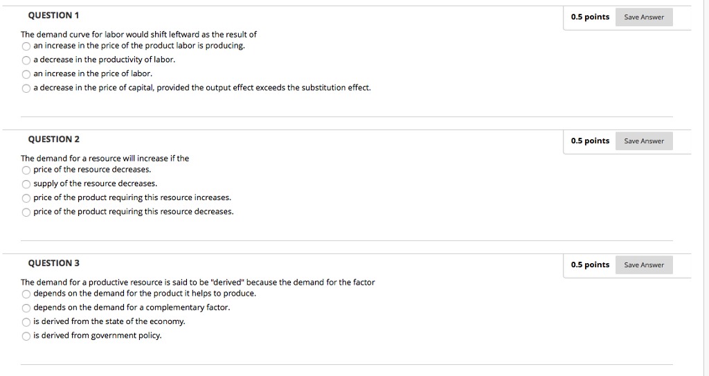 Solved Question 1 The Demand Curve For Labor Would Shift Chegg Com