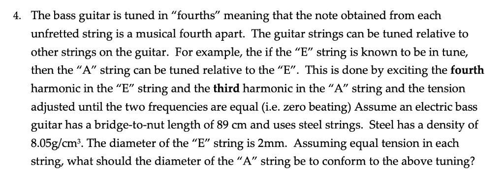 Solved The Bass Guitar Is Tuned In Fourths Meaning That