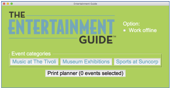 Entertainment Guide THE ENTERTAINMENT Option: Work offline GUIDE Event categories Music at The Tivoli Museum Exhibitions Spor