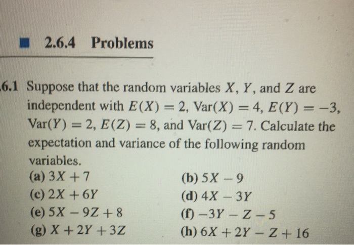 Solved Suppose That The Random Variables X Y And Z Are Chegg Com