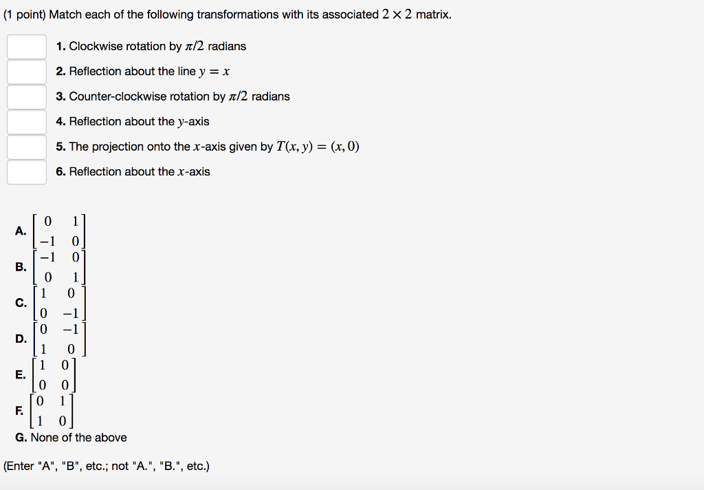 Solved 1 Point Match Each Of The Following Transformations Chegg Com