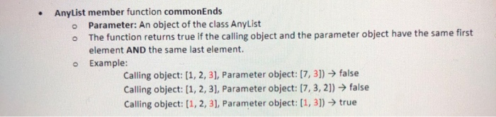 .AnyList member function commonEnds o Parameter: An object of the class AnyList o The function returns true if the calling ob