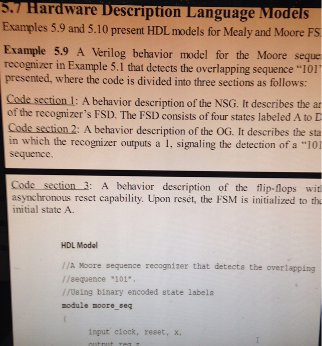 5.7 Hardware Description Language Models Examples 5.9 and 5.10 present HDL models for Mealy and Moore FS Example 5.9 A Verilo