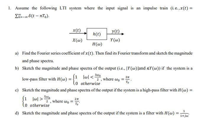 Solved I Assume The Following Lti System Where The Input Chegg Com