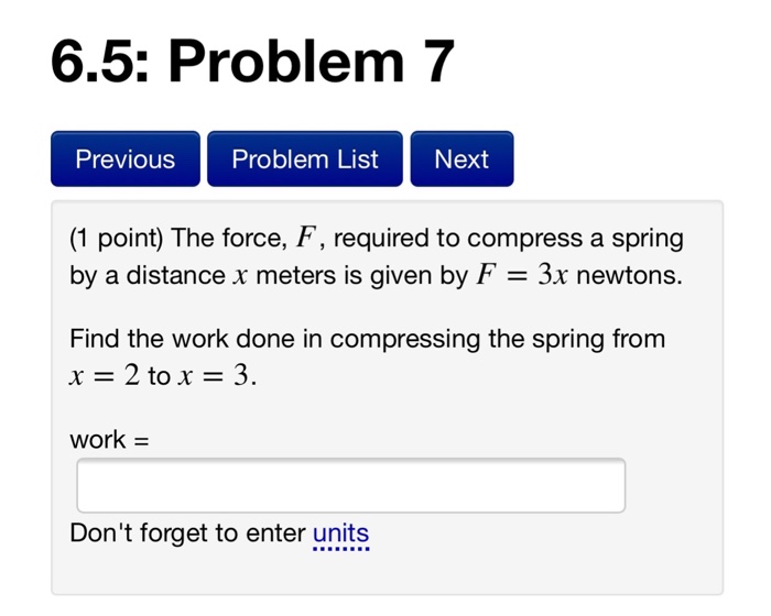 Solved 6.5: Problem7 Previous Problem List Next (1 point)