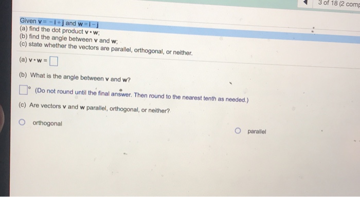 Solved Given V I J And W I J Find The Dot Product V W Fi Chegg Com