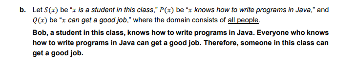 Let S(x) be x is a student in this class, P(x) be x knows how to write programs in Java, and Q(r) be x can get a good jo