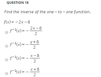 Solved Question 18 Find The Inverse Of The One To One Chegg Com