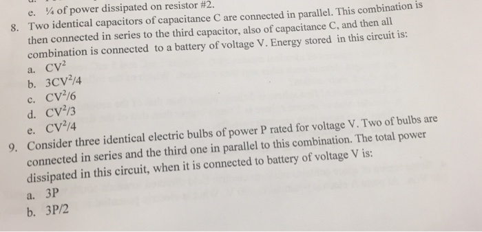 Solved Of Power Dissipated On Resistor 8 Two Identical Chegg Com