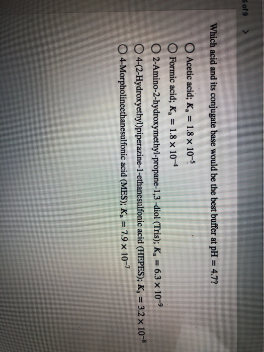 Solved Which Acid And Its Conjugate Base Would Be The Bes Chegg Com