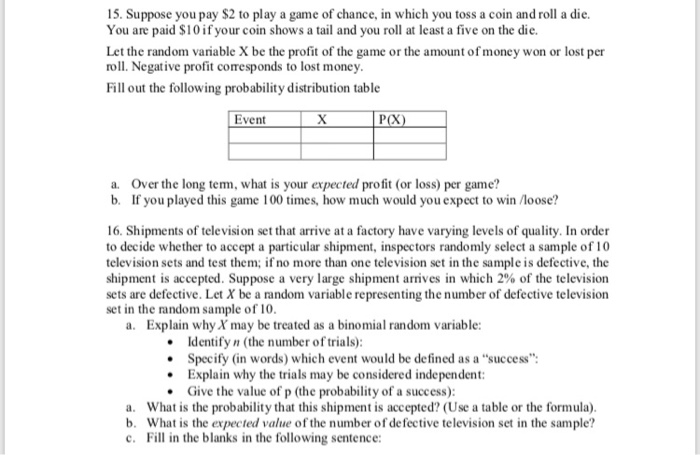 Solved 15. Suppose you pay $2 to play a game of chance, in