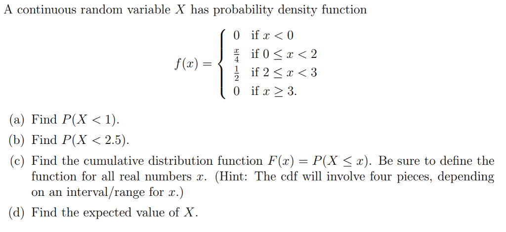 Solved A Continuous Random Variable X Has Probability Den Chegg Com