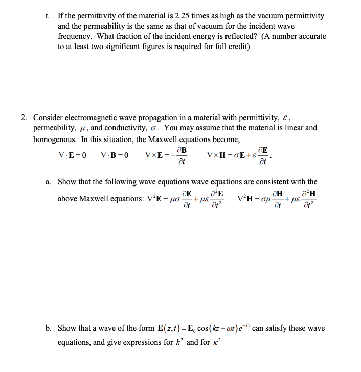 Solved 1 An Electromagnetic Wave E R T E Kz Is No Chegg Com