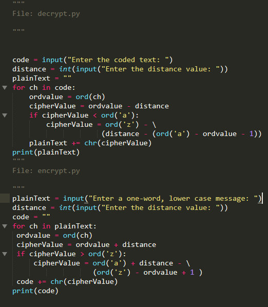 File: decrypt.py code input (Enter the coded text: ) distance int(input(Enter the distance value: )) plainText- ▼ for ch