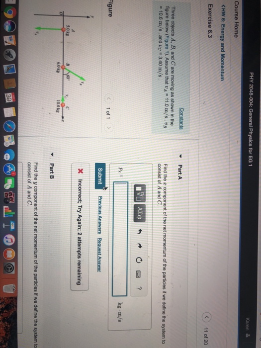 Solved Phy 48 004 General Physics For Eg 1 Karen 읊 Co Chegg Com