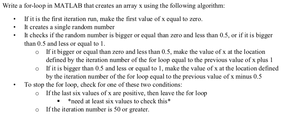 Write a for-loop in MATLAB that creates an array x using the following algorithm: If it is the first iteration run, make the