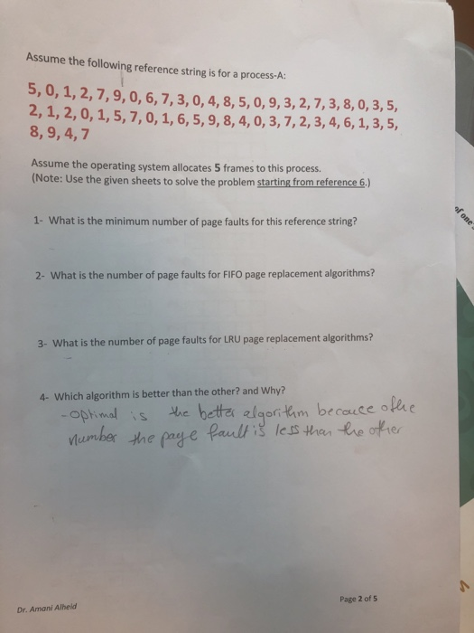 Assume the following reference string is for a process-A: 5, 0, 1, 2,7,9,0, 6,7,3, 0, 4, 8, 5, 0, 9, 3, 2,7,3,8, 0, 3, 5, 2,