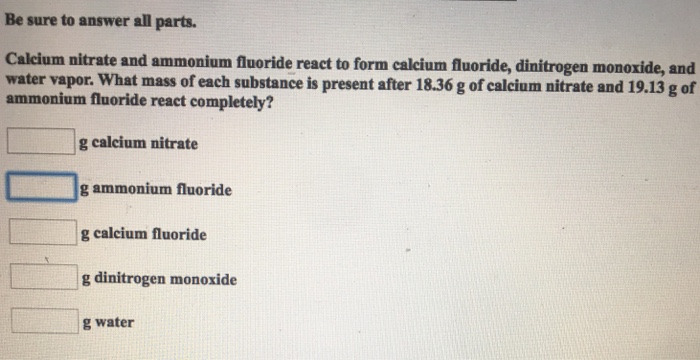 Calcium Nitrate And Ammonium Fluoride React To Form Chegg 