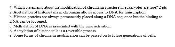 Solved 4 Which Statements About The Modification Of Chro Chegg Com