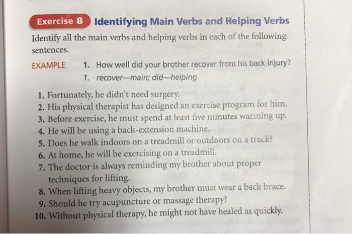 Solved Identify All The Main Verbs And Helping Verbs In Each Chegg Com