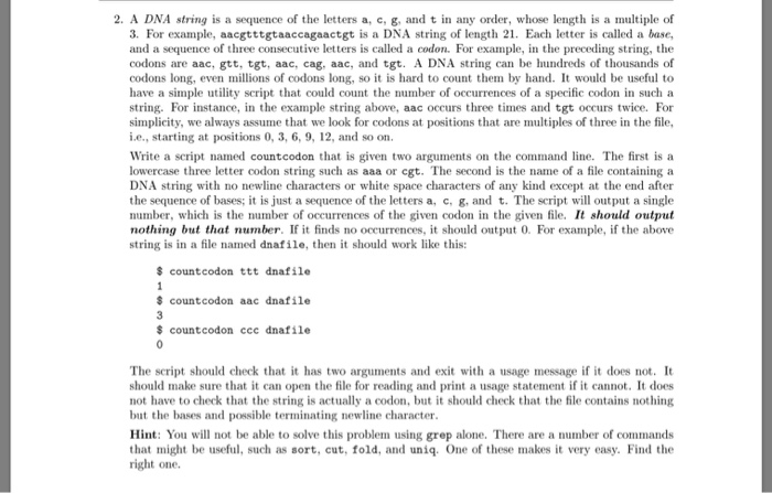 2. A DNA string is a sequence of the letters a, c, g, and t in any order, whose length is a multiple of 1 3· For example, aae