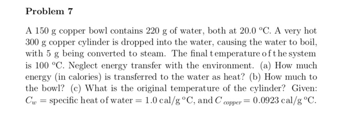 Solved Problem A 150 g copper bowl contains 220 g of water, 