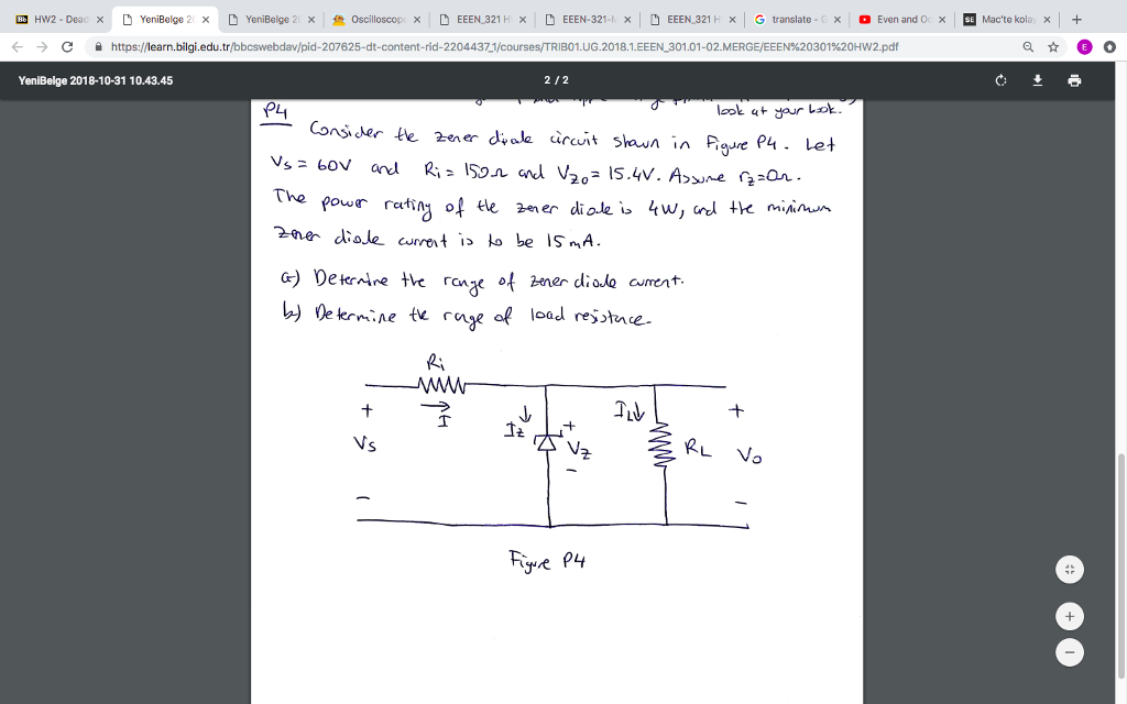 ← → https://learnbilgi.edu.tr/bbcswebdav/pid-207625-dt-content-rid-2204437,1/courses/TRIBOI.UG.2018.1.EEEN 301.01-02-MERGE/EEEN%20301%20Hw2.pdf YeniBelge 2018-10-31 10.43.45 2/2 PL look at your Lok The GJ Deter시re tic ronde of znerdido cument 12 군