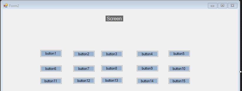 Form2 Screen button1 button2button3 button5 buton6utton7button8buton9button 10 button 11button 12buton 13button 14button 15