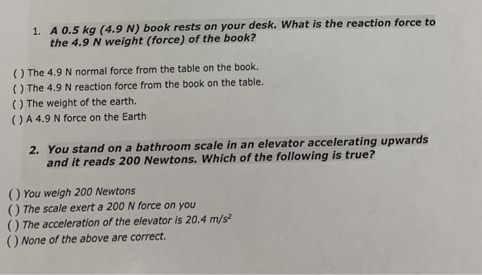 Solved 1 A 0 5 Kg 4 9 N Book Rests On Your Desk What Chegg Com - How Much Does A Table Weigh In Kg Solved 1 A 0 5 Kg 4 9 N Book Rests On Your Desk What Chegg Com - How Much Does A Table Weigh In Kg