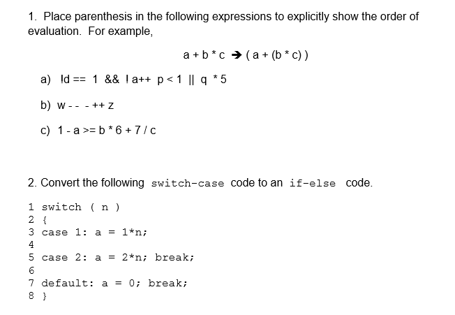 Solved 1 Place Parenthesis In The Following Expressions Chegg Com