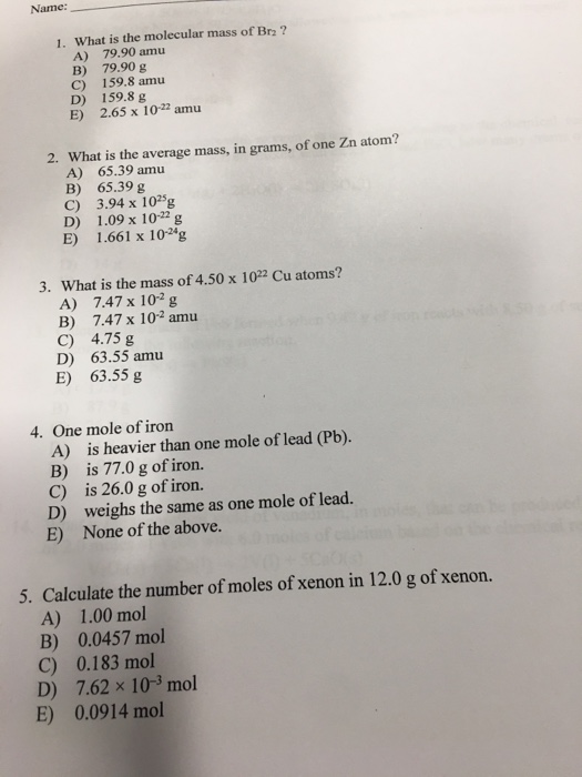 Solved Name 1. What Is The Molecular Mass Of Br2 2 A) 79