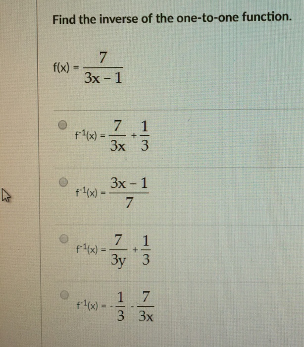 Find The Inverse Of The One To One Function 7 3x 1 Chegg Com